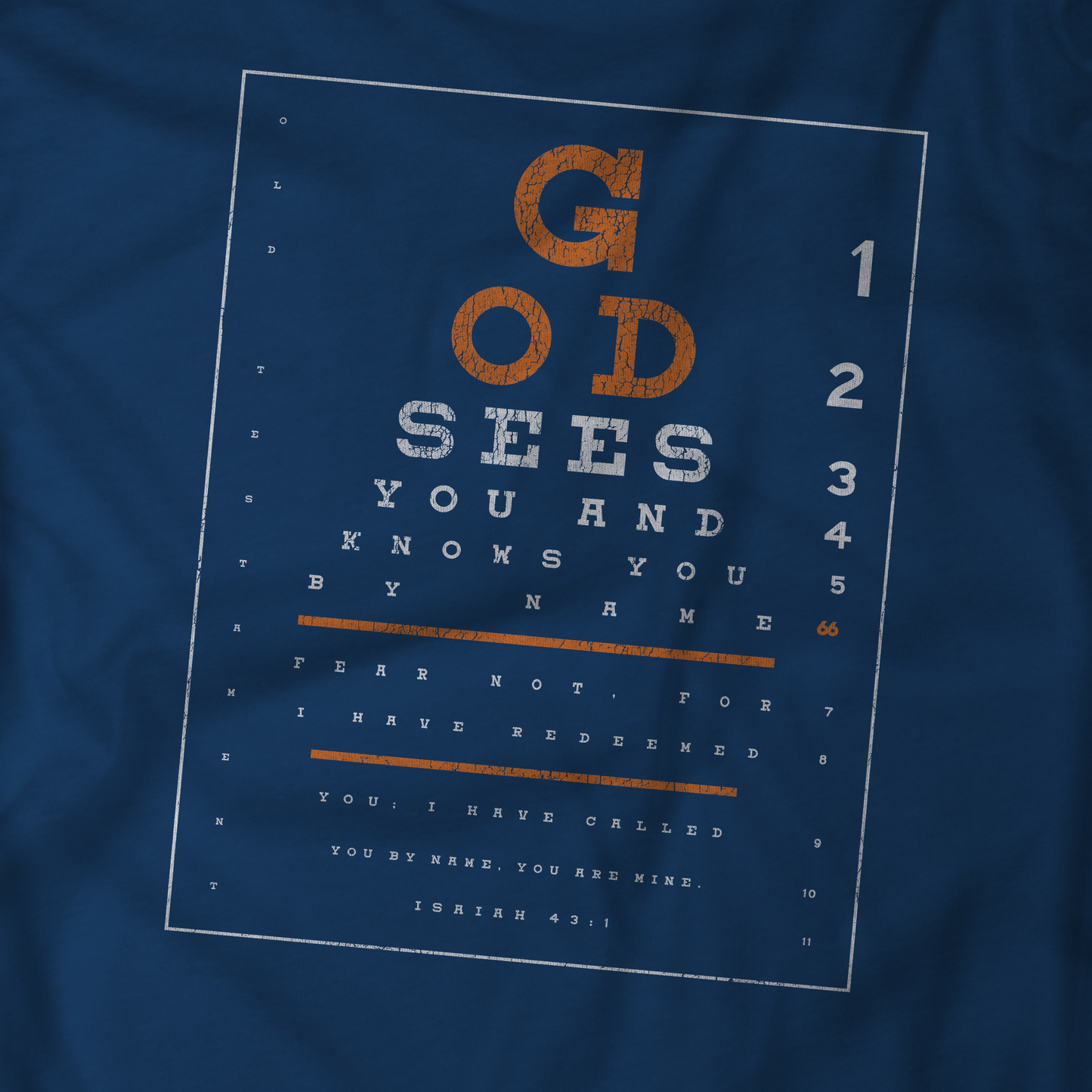 GOD SEES YOU ISAIAH 43:1 CHRISTIAN T-SHIRT