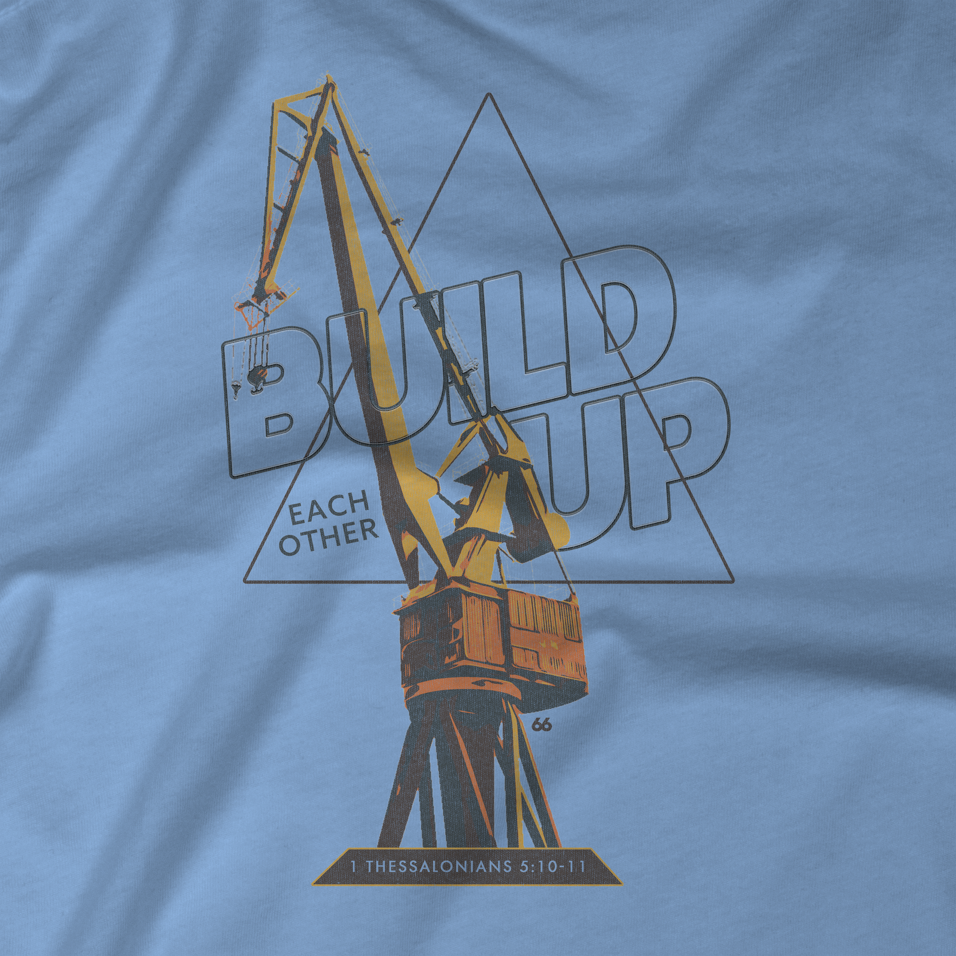 BUILD EACH OTHER UP 1 THESSALONIANS 5 CHRISTIAN T-SHIRT